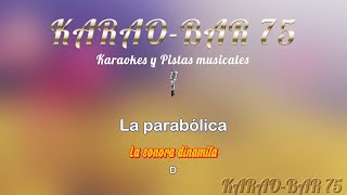 La sonora dinamita  La parabólica KARAOKE HD [upl. by Stacia379]