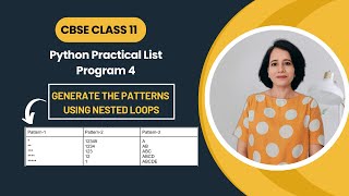 Generate the PATTERNS using NESTED LOOPS  Python Practical List  CBSE Class 11 Computer Science [upl. by Heather]