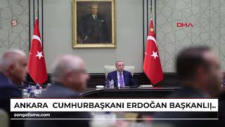 ANKARA Cumhurbaşkanı Erdoğan başkanlığında kabine toplantısı başladı [upl. by Aylsworth]