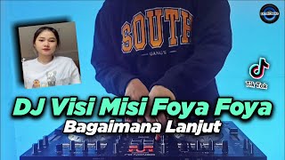 DJ VISI MISI FOYA FOYA x BAGAIMANA LANJUT x CHANDA CHAMKE TIKTOK VIRAL REMIX TERBARU FULL BASS 2021 [upl. by Auos]