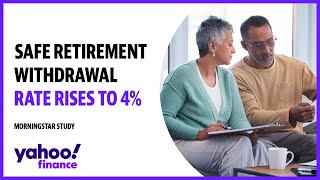 Safe retirement withdrawal rate rises to 4 Morningstar study [upl. by Brady435]