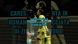 Caressa commenta in Romano la capocciata di Zidane nel 2006 🤯😂 like mondiali zidane [upl. by Marcoux526]