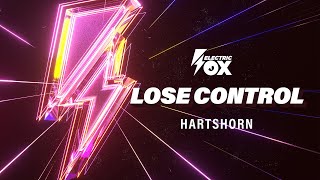 Hartshorn  Lose Control Official Audio Electric Fox [upl. by Aehcsrop]