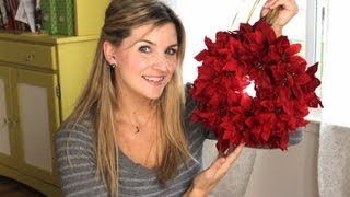 DIY Christmas Poinsettia Wreath [upl. by Akoek]