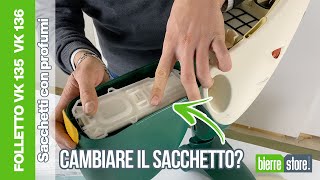 Come cambiare Sacchetti Folletto vk135vk136 Dovina originali Vorwerk  BierreStore [upl. by Astra]