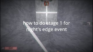 How To Do Nights Edge Arsenal Event 1st Step  CluesHints [upl. by Helbonia]