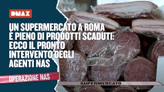 Un supermercato a Roma è pieno di prodotti scaduti ecco il pronto intervento degli agenti NAS [upl. by Adnahs]