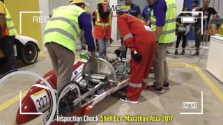 Technical inspection Shell EcoMarathon Asia 2017 [upl. by Rehnberg]