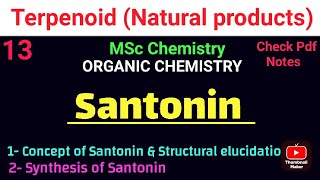 SantoninSynthesis of santonin simplest explanation mscchemistrynotes notesitschemistrytime [upl. by Clywd]