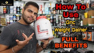 GNC Weight Gainer का कैसे करे use  How To Use Gnc Gainer To Get Full Benefits  Dherya Bajaj [upl. by Nelubez]