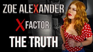 ZOE ALEXANDER XFACTOR THE TRUTH [upl. by Sicnarf]