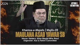 Live  Ayyam E Aza E Fatimiyyah  Majlis 05  Maulana Asad Yawar Sb  Haidery Jama Masjid Mira Road [upl. by Ventura]