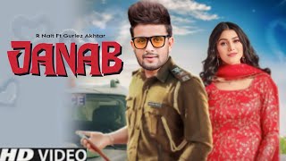 Janab R Nait Official Song Gurlez Akhtar New Punjabi song 2023 Latest Punjabi song 2023 [upl. by Anahsirk]