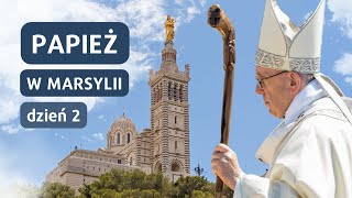 PAPIEŻ FRANCISZEK W MARSYLII NA ŻYWO w języku angielskim  Dzień 2 [upl. by Rehpotsirhc]