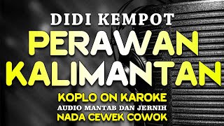 PERAWAN KALIMANTAN KARAOKE PARGOY KOPLO [upl. by Aguste773]