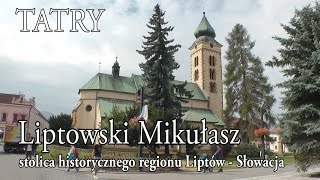 🇸🇰 LIPTOWSKI MIKUŁASZ » Miasto pod Tatrami Liptovský Mikuláš [upl. by Merwyn657]