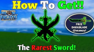 Getting The Rarest Sword in Bloxfruits   How to get Darkblade V3  Darkblade Giveaway Bloxfruits [upl. by Jammin432]