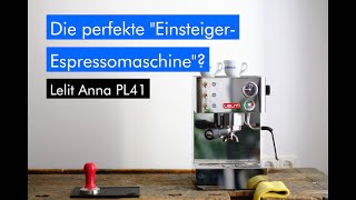 Lelit Anna  Was du wissen MUSST BEVOR du sie kaufst  Perfekte Einsteiger Espressomaschine [upl. by Gleeson]