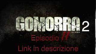 Gomorra la serie 2 EPISODIO 11 LINK FUNZIONANTE [upl. by Natalee]