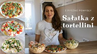 Sałatka z tortellini Trzy pyszne pomysły na sałatkę z tortellini Szybka sałatka Pyszna sałatka [upl. by Ymmak349]