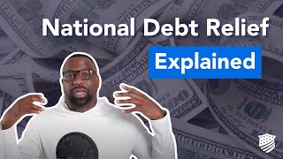 National Debt Relief Explained [upl. by Atik580]