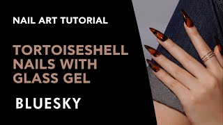 Easy Tortoiseshell Nail Design Tutorial using our Glass Gels  Bluesky Cosmetics [upl. by Eittap]