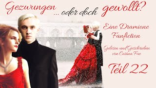 Gezwungen  oder doch gewollt 💟 Eine Dramione Fanfiction 💟 Teil 22 [upl. by Nylyak]