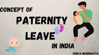 CONCEPT OF PATERNITY LEAVE IN INDIA  CAN A FATHER TAKE LEAVE [upl. by Kettie598]