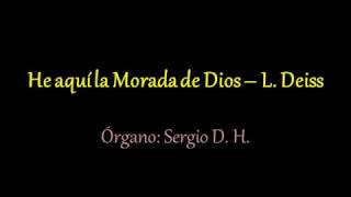 He aquí la Morada de Dios – Lucien Deiss  Sergio al Órgano [upl. by Homerus]