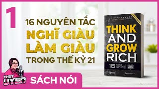 Sách nói Think and Grow Rich Tập 1  16 Nguyên tắc Nghĩ Giàu Làm Giàu trong thế kỷ 21 [upl. by Gery]