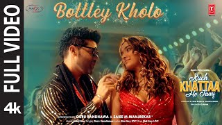 Bottley Kholo Full Video Guru Randhawa Saiee M  Meet Bros  Star Boy LOC  Kuch Khattaa Ho Jaay [upl. by Tound]