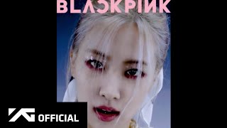 BLACKPINK  How You Like That ROSÉ Concept Teaser Video [upl. by Nylanaj233]