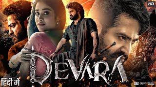 Devara Full Movie In Hindi Dubbed  Jr NTR  Janhvi Kapoor  Saif Ali Khan  Review amp Facts [upl. by Nosac101]