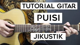 Tutorial Gitar JIKUSTIK  Puisi  Mudah Dan Cepat Dimengerti Untuk Pemula [upl. by Asyar561]