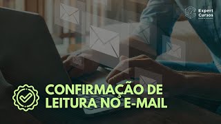 Como saber se alguém leu o seu email Confirmação de leitura [upl. by Areem507]