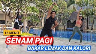 15 MENIT SENAM PAGI BAKAR LEMAK DAN KALORI [upl. by Heim]