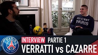 INTERVIEW  JULIEN CAZARRE vs MARCO VERRATTI  LIMPROBABLE RENCONTRE  PARTIE 1 [upl. by Nycila745]