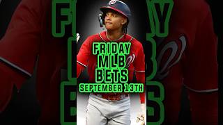 TOP MLB PICKS  MLB Best Bets Picks and Predictions for Friday September 13th [upl. by Laroy91]