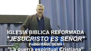 IGLESIA BIBLICA REFORMADA JES quotLa guerra espiritual Cristianaquot [upl. by Latta]