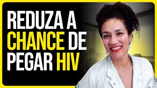 Como Não Pegar HIV  Profilaxia Pré Exposição ao HIV PrEP [upl. by Revolc]