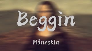 Måneskin  Beggin Lyrics  Imagine Dragons  Jaymes Young Mix 🌰 [upl. by Cadell]