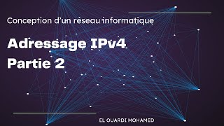 EP18  Adressage IPv4 Partie 2 [upl. by Jaddan]