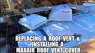 Replacing a RV Roof Vent amp Installing a Roof Vent Cover DIY [upl. by Oflodur]