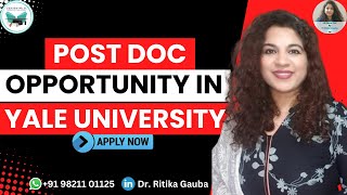 Post doc position open in Yale University in America  Apply now  Dr Ritika Gauba [upl. by Erbes400]