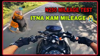 VLOG KE BEECH ME TAIL KHATAM 😭 N250 MILEAGE TEST 😮 KITNA MILEAGE DETI H [upl. by Llehcear]