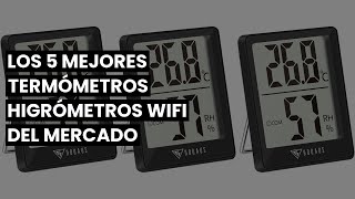 Termometro higrometro wifi Los 5 Mejores Termómetros Higrómetros WiFi del Mercado [upl. by Samaj]