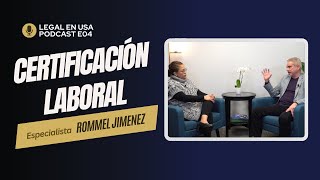 Certificación Laboral  Podcast  Legal en USA [upl. by Atilem]