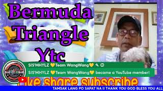 FOR WH UPDATE LANG TAYO II BERMUDA TRIANGE YTC [upl. by Pratt]