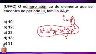 UFAC O número atômico do elemento que se encontra no período III família 3Aé [upl. by Mercer]