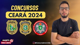 CONCURSOS CEARÁ 2024  PCCE PPCE e CBMCE [upl. by Erotavlas]